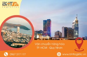 Quy trình vận chuyển hàng hóa TP.HCM - Quy Nhơn
