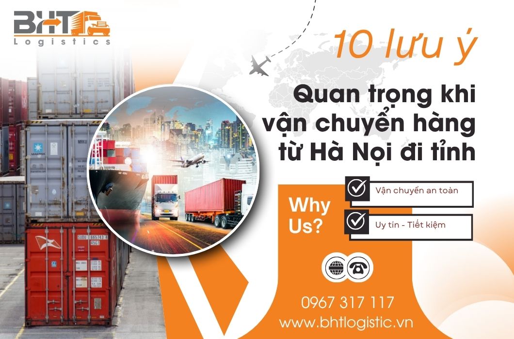 10 Lưu Ý Quan Trọng Khi Vận Chuyển Hàng Từ Hà Nội Đi Tỉnh