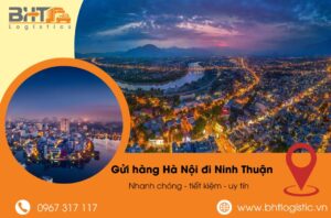 Gửi hàng từ Hà Nội đi Ninh Thuận