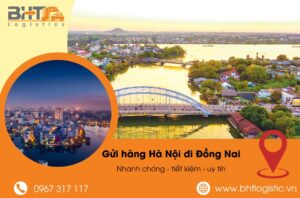 Gửi hàng từ Hà Nội đi Đồng Nai