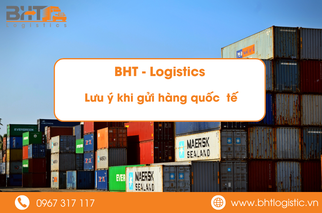 Lưu Ý Khi Gửi Hàng Quốc Tế